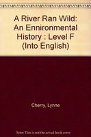 A River Ran Wild: An Ennironmental History : Level F (Into English),Used