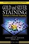 Gold and Silver Staining: Techniques in Molecular Morphology (Advances in Pathology, Microscopy, & Molecular Morphology),Used