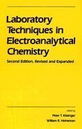 Laboratory Techniques in Electroanalytical Chemistry (Monographs in electroanalytical chemistry and electrochemistry)
