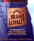 Creating Brand Loyalty: The Management of Power Positioning and Really Great Advertising,Used