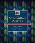 The Macmillan Writer: Rhetoric, Reader, Handbook (4th Edition),New