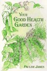 Your Good Health Garden,Used