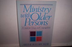 Ministry With Older Persons: A Guide For Clergy And Congregations-used