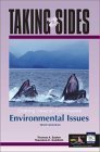Taking Sides: Clashing Views on Controversial Environmental Issues,Used