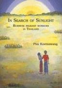 In Search of Sunlight: Burmese Migrant Workers (Asian Portraits.),Used