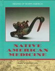 Native American Medicine (Indians of North America),Used