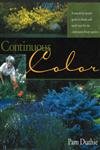 Continuous Color: A MonthbyMonth Guide to Shrubs and Small Trees for the Continuous Bloom Garden,Used