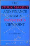 The Stock Market & Finance From A Physicist'S Viewpoint,New