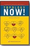 Topology Now! (Classroom Resource Material),Used