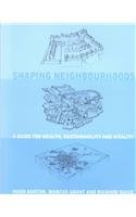 Shaping Neighbourhoods: For Local Health and Global Sustainability,Used