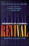 Accounts of a Campus Revival: Wheaton College, 1995,New