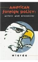 American Foreign Policy: Actors and Processes,New