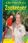 A Day in the Life of a Zookeeper (First Facts),Used