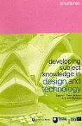 Developing Subject Knowledge In Design And Technology: Structures