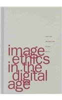 Image Ethics In The Digital Age,New