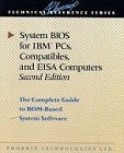 System BIOS for IBM PCs, Compatibles, and EISA Computers (2nd Edition),New