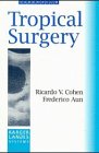 Tropical Surgery (Landes Bioscience Medical Handbook (Vademecum)),New