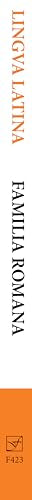 Lingua Latina Per Se Illustrata, Pars I: Familia Romana (Latin Edition)