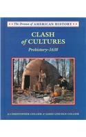 Clash of Cultures: Prehistory1638 (Drama of American History),New