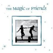 The Magic of Friends,Used