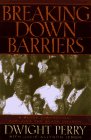 Breaking Down Barriers: A Black Evangelical Explains the Black Church,Used