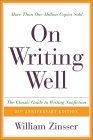 On Writing Well, 25Th Anniversary: The Classic Guide To Writing Nonfiction,New