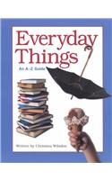 Everyday Things: An AZ Guide (Watts Reference),Used