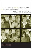 Crisis And Capitalism In Contemporary Argentine Cinema,Used