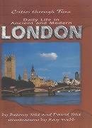 Daily Life In Ancient And Modern London (Cities Through Time),New