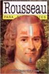 Rousseau Para Principiantes / Rousseau For Beginners (Spanish Edition),Used