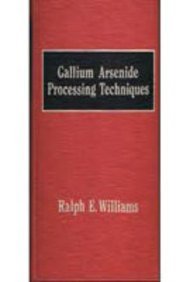 Gallium Arsenide Processing Techniques,Used