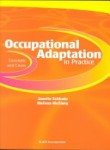 Occupational Adaptation in Practice: Concepts and Cases,Used