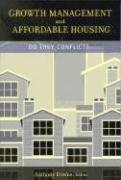 Growth Management And Affordable Housing: Do They Conflict? (James A. Johnson Metro Series),Used