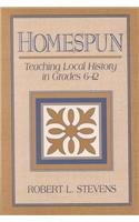 Homespun: Teaching Local History in Grades 612,Used