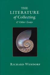 The Literature of Collecting: And Other Essays,Used