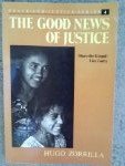 The Good News of Justice: Share the Gospel, Live Justly,Used