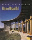 Frank Lloyd Wright's House Beautiful,New