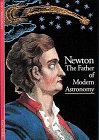Isaac Newton : The Father Of Modern Astronomy (Discoveries Series)