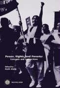 Power, Rights, And Poverty: Concepts And Connections,New