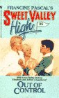 OUT OF CONTROL (Sweet Valley High, 35),Used