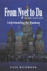From Nyet to Da: Understanding the new Russia,Used
