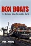 Box Boats: How Container Ships Changed the World,Used