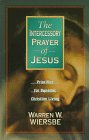 The Intercessory Prayer of Jesus: Priorities for Dynamic Christian Living,Used