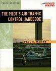 The Pilot's Air Traffic Control Handbook,Used