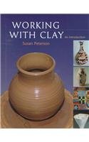 Working with Clay: An Introduction,Used
