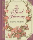 The Floral Harmony: Photograph Album,Used