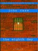 The Eighth Day: A Thriller,Used