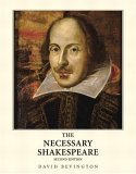 The Necessary Shakespeare, 2nd Edition,New