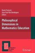Philosophical Dimensions in Mathematics Education (Grundlehren Der Mathematischen Wissenschaften),Used