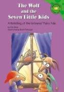 The Wolf and the Seven Little Kids: A Retelling of the Grimms' Fairy Tale,Used